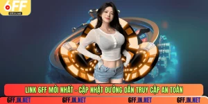 Link 6FF mới nhất