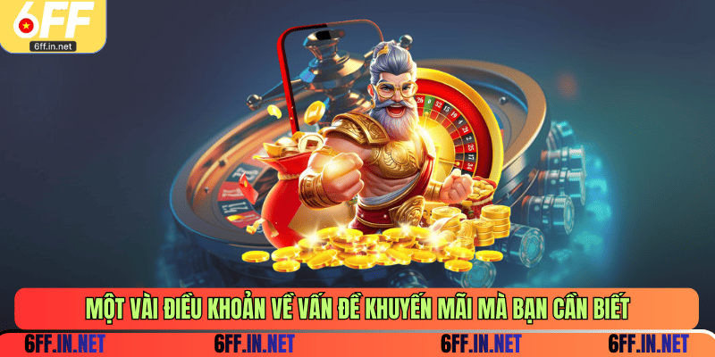 Một vài điều khoản về vấn đề khuyến mãi mà bạn cần biết